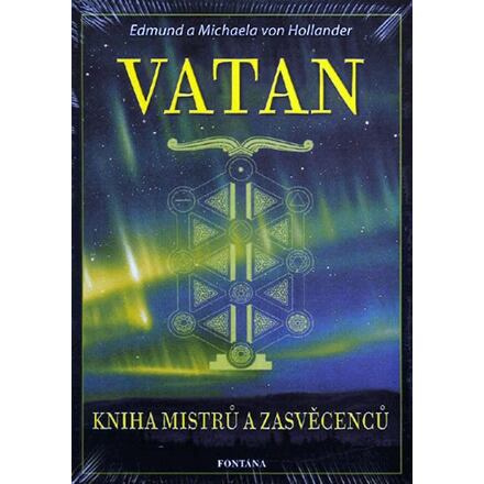 Vatan - Kniha mistrů a zasvěcenců - Edmund von Hollander, Michaela von Hollander