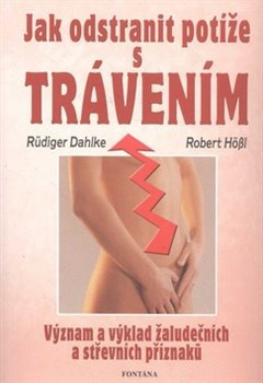 Jak odstranit potíže s trávením - Rüdiger Dahlke