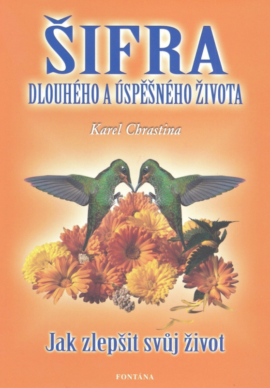 Šifra dlouhého a úspěšného života - Karel Chrastina