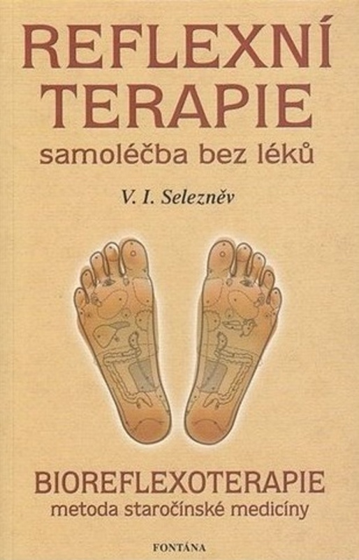 Reflexní terapie - samoléčba bez léků - V.I. Selezněv