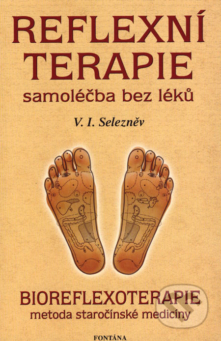 Reflexní terapie - samoléčba bez léků - V.I. Selezněv