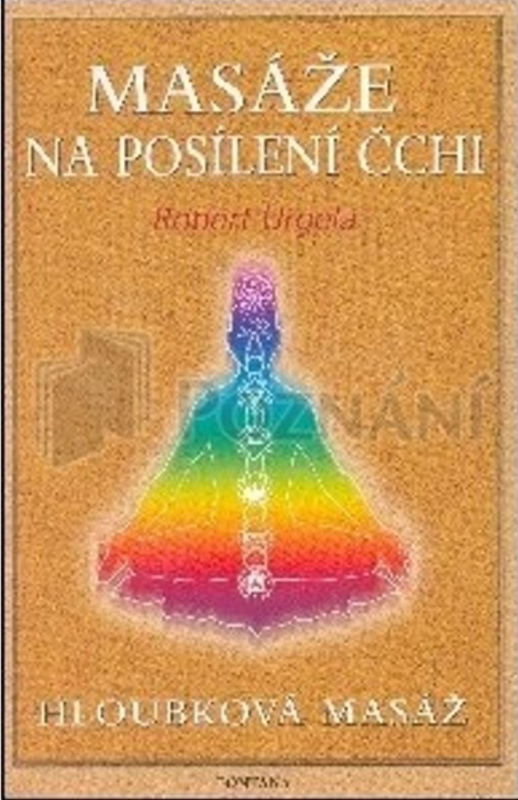 Masáže na posílení čchi (Hloubková masáž) - Robert Urgela - kniha z kategorie Masáže