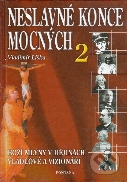 Neslavné konce mocných 2 - Vladimír Liška