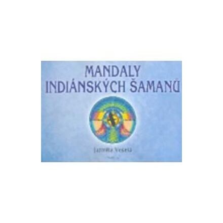 Mandaly indiánských šamanů