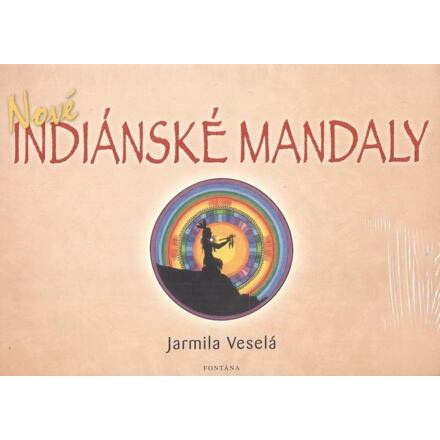 Nové indiánské mandaly - Jarmila Veselá