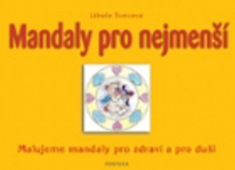 Mandaly pro nejmenší - Libuše Švecová