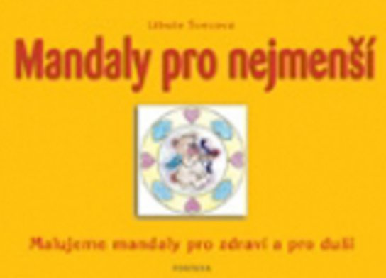 Mandaly pro nejmenší - Libuše Švecová