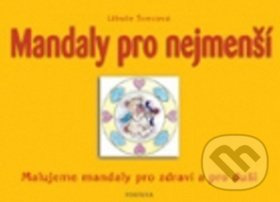 Mandaly pro nejmenší - Libuše Švecová