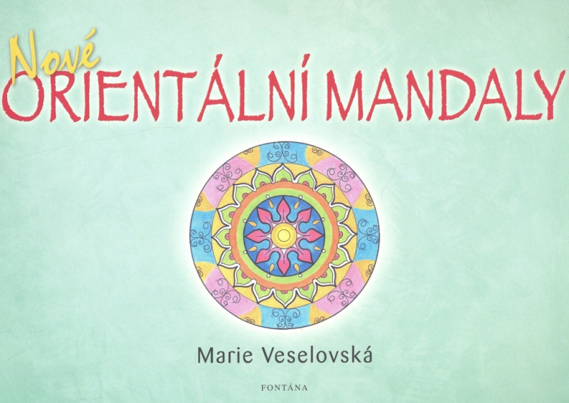 Nové orientální mandaly - Marie Veselovská