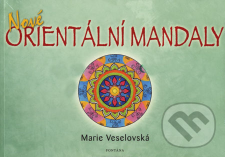 Nové orientální mandaly - Marie Veselovská
