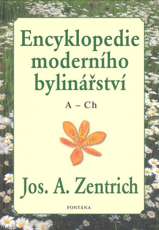 Encyklopedie moderního bylinářství A-Ch - Josef A. Zentrich