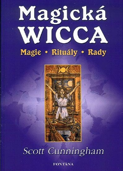 Magická Wicca - Scott Cunningham