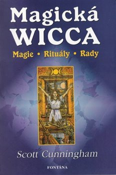 Magická Wicca - Scott Cunningham