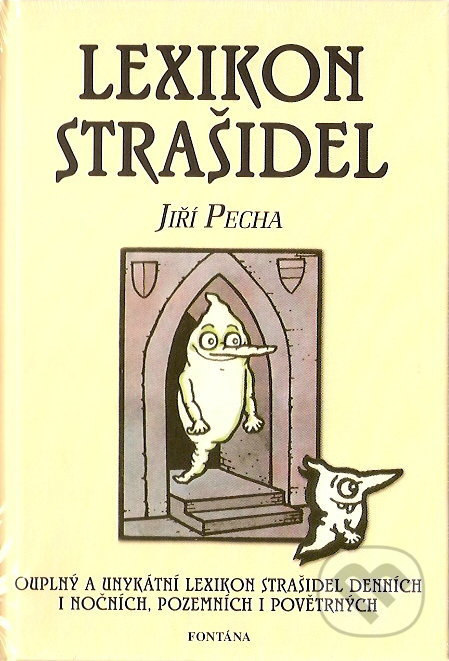 Lexikon strašidel (Úplný a unikátní lexikon strašidel denních i nočních, pozemních i povětrných.) - kniha z kategorie Beletrie pro děti