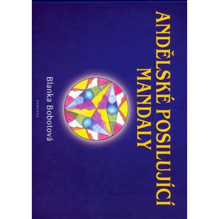 Andělské posilující mandaly - Blanka Bobotová