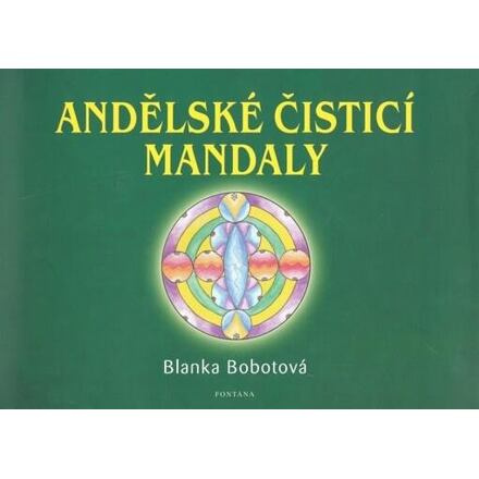 Andělské čistící mandaly - Blanka Bobotová