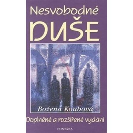 Nesvobodné duše - Božena Koubová