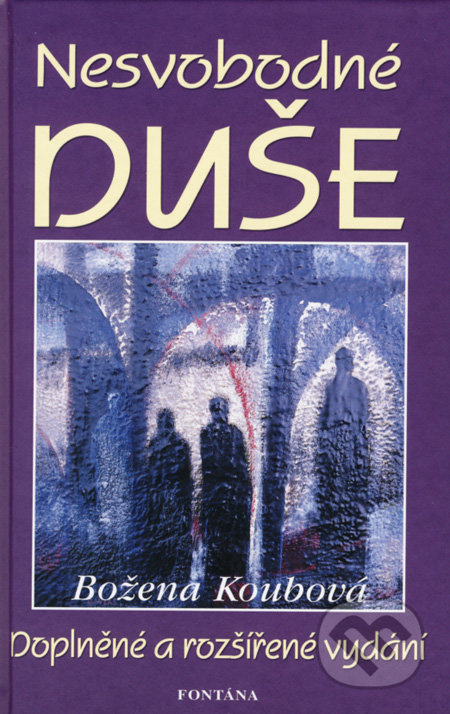 Nesvobodné duše - Božena Koubová