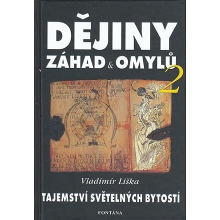 Dějiny záhad a omylů 2 - Tajemství světelných bytostí