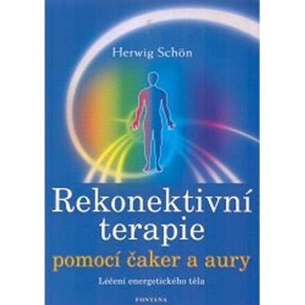 Rekonektivní terapie pomocí čaker a aury