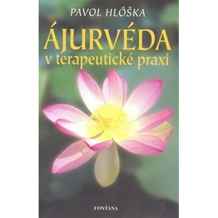 Ájurvéda v terapeutické praxi
