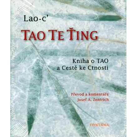 Tao te ťing - Kniha o Tao a Cestě ke Cnosti