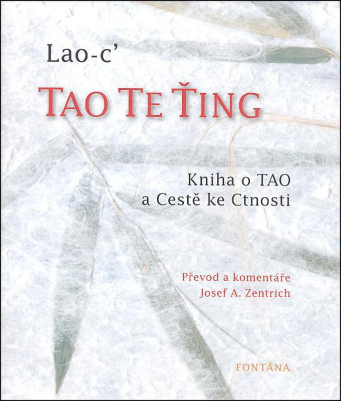 Tao te ťing - Kniha o Tao a Cestě ke Cnosti
