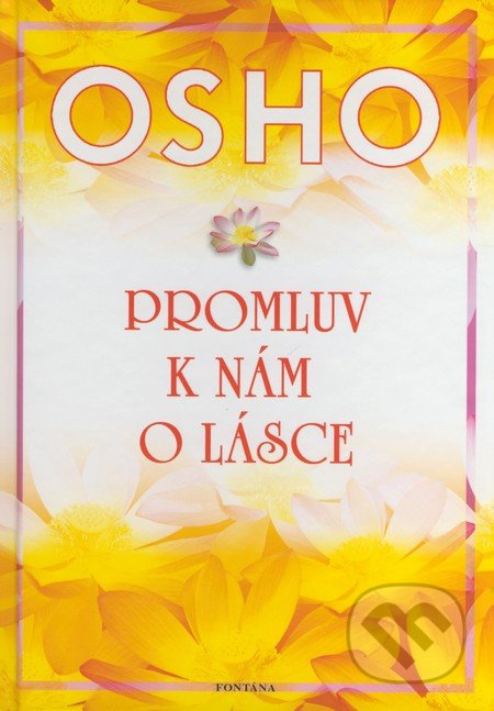Promluv k nám o lásce - Osho - kniha z kategorie Seberozvoj