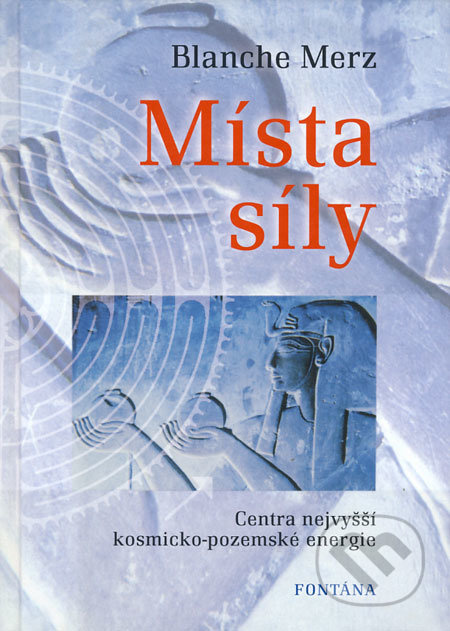 Místa síly - Blanche Merz