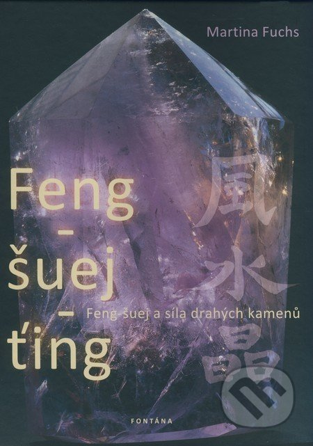 Feng-šuej-ťing - Martina Fuchs