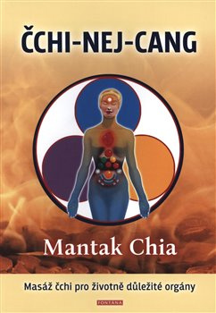 ČCHI-NEJ-CANG - Chia Mantak