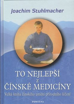 To nejlepší z čínské medicíny - Joachim Stuhlmacher