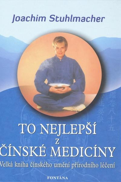 To nejlepší z čínské medicíny - Joachim Stuhlmacher