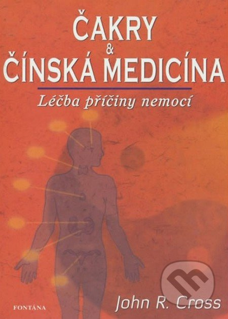 Čakry a čínská medicína - Léčba a příčiny nemocí