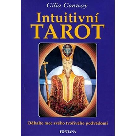 Intuitivní tarot - Odhalte moc svého tvořivého podvědomí