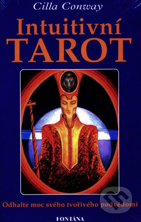 Intuitivní tarot - Odhalte moc svého tvořivého podvědomí