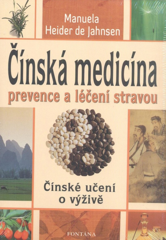 Čínská medicína prevence a léčení stravou - Manuela Heider de Jahnsen