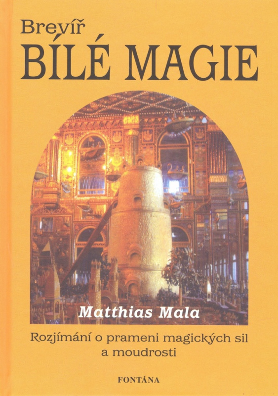 Brevíř bílé magie - Matthias Mala