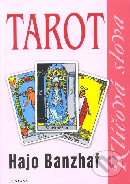 Tarot - Klíčová slova - Hajo Banzhaf - kniha z kategorie Věštění z karet