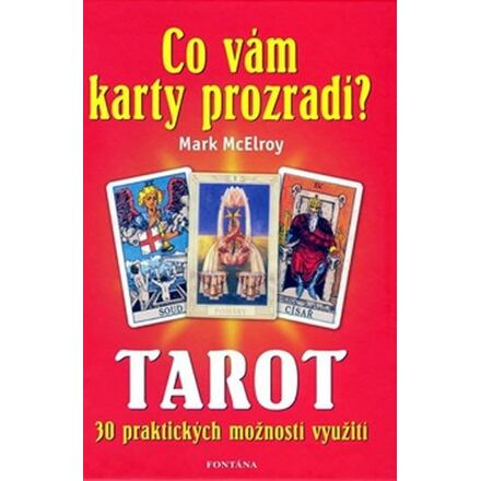 Tarot - Co vám karty prozradí? - Mark McElroy