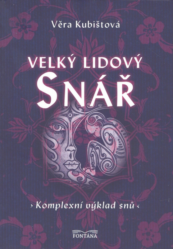 Velký lidový snář (Komplexní výklad snů) - Věra Kubištová - kniha z kategorie Astrologie a věštění