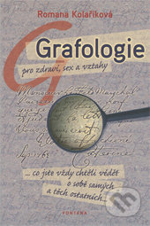 Grafologie pro zdraví, sex a vztahy - Romana Kolaříková