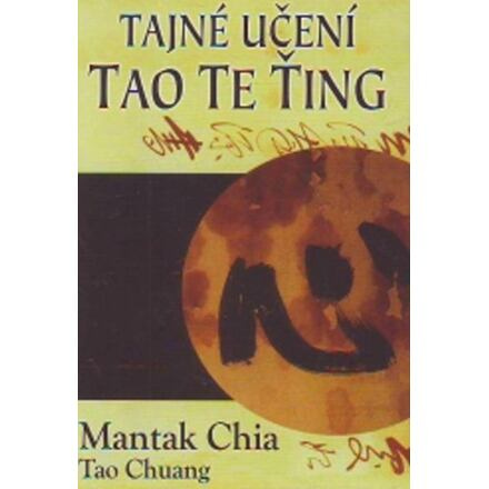 Tajné učení Tao te ťing - Mantak Chia, Tao Chuang