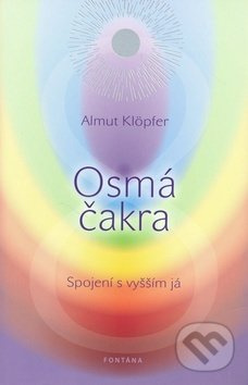 Osmá čakra (Spojení s vyšším já) - Almut Klöpfer - kniha z kategorie Spiritualita