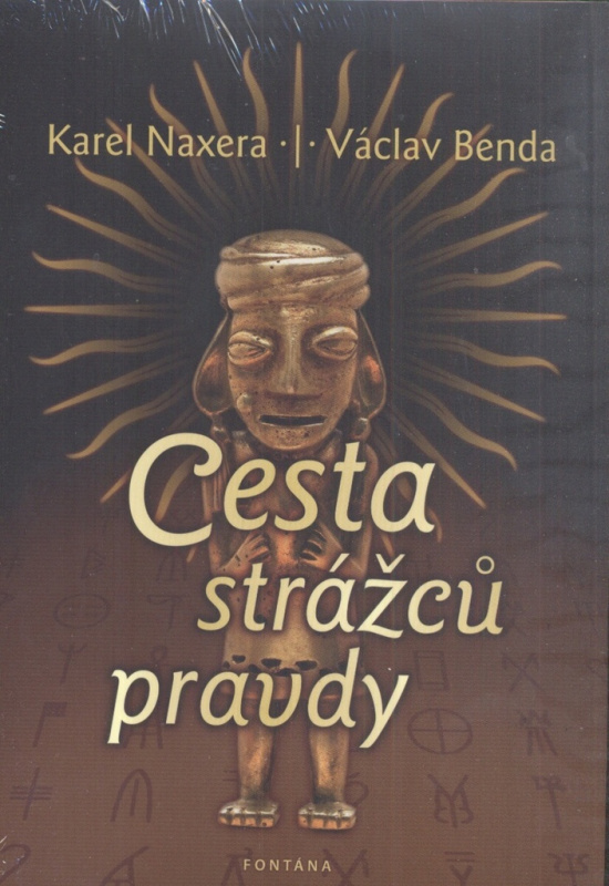 Cesta strážců pravdy - Karel Naxera, Václav Benda - kniha z kategorie Historie