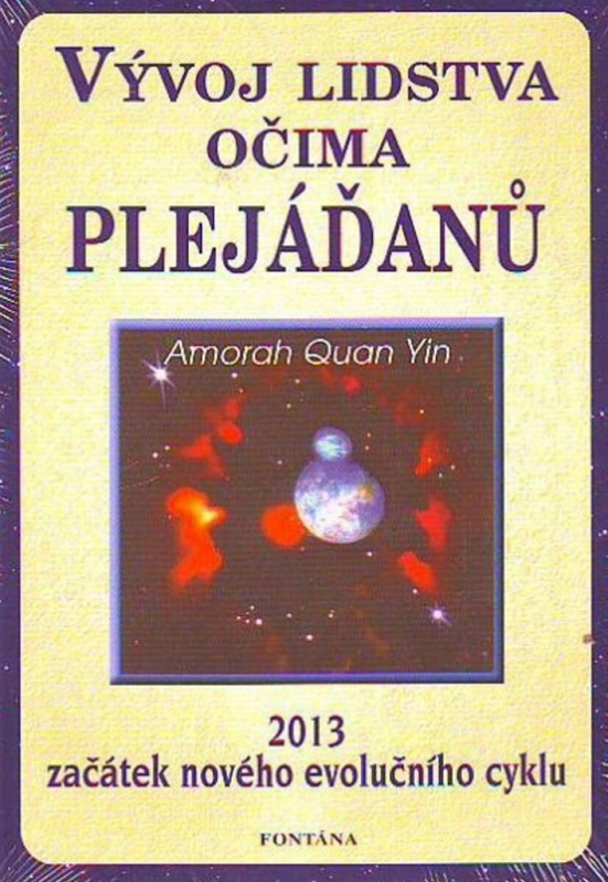 Vývoj lidstva očima Plejáďanů - Amarah Yin Quan