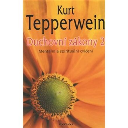 Duchovní zákony 2 - Kurt Tepperwein
