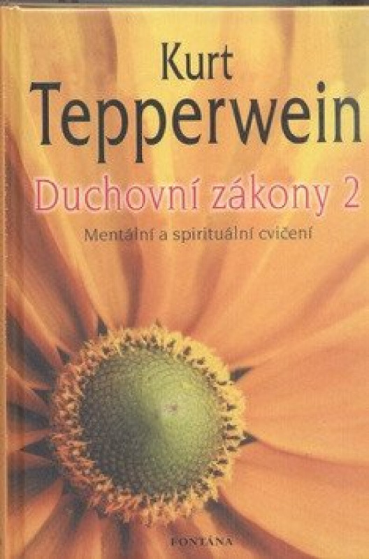 Duchovní zákony 2 - Kurt Tepperwein