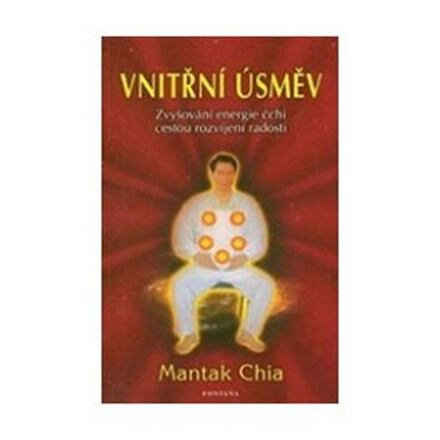 Vnitřní úsměv - Mantak Chia