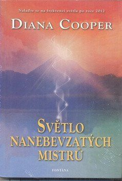 Světlo nanebevzatých mistrů - Diana Cooper